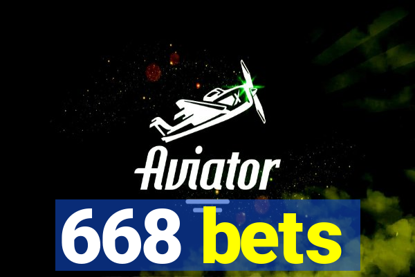 668 bets